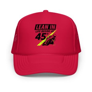 Life begins at 45° Foam trucker hat