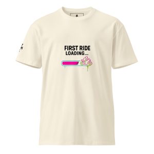 First Ride Loading Unisex premium t-shirt